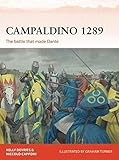 Campaldino 1289: The battle that made Dante (Campaign, Band 324) by Kelly DeVries, Niccolò Capponi