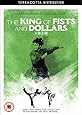 The King Of Fists And Dollars [DVD]