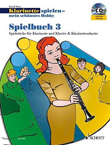 Download Klarinette spielen - mein schönstes Hobby: Die moderne Schule für Jugendliche und Erwachsene. Spielbuch 3. Klarinette. Spielbuch mit CD. Download Klarinette spielen - mein schönstes Hobby: Die moderne Schule für Jugendliche und Erwachsene. Spielbuch 3. Klarinette. Spielbuch mit CD.
