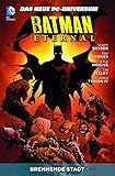 Batman Eternal: Bd. 5: Brennende Stadt by 