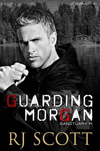 Guarding Morgan (Sanctuary Book 1) (English Edition) livre