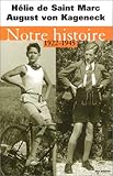 Notre histoire, 1922-1945
