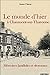 Le monde d'hier à Chaumont-sur-Tharonne. ...