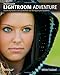 Photoshop Lightroom Adventure: Mastering Adobe's next-generation tool for digital photographers by Mikkel Aaland (2007-07-25) by Mikkel Aaland