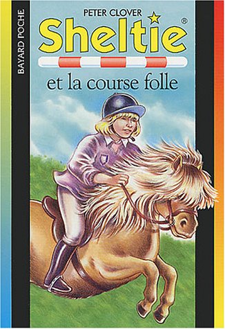 couverture de : Sheltie et la course folle
