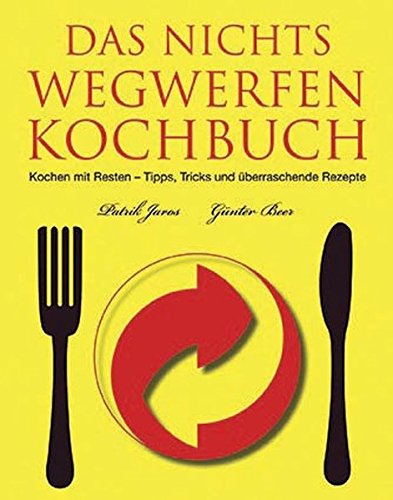 Das Nichts Wegwerfen Kochbuch