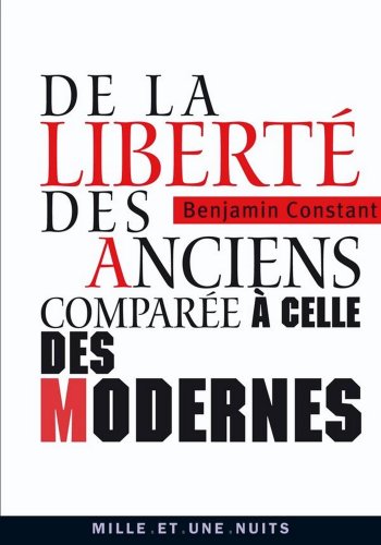 Download De la liberté des anciens comparée à celle des modernes (La Petite Collection t. 566)