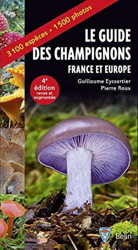Guide des champignons France et Europe 4e édition Guide des champignons France et Europe 4e édition