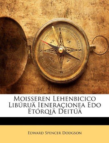 Preisvergleich Produktbild Moisseren Lehenbicico Libru Ieneraionea EDO Etrqi Deit