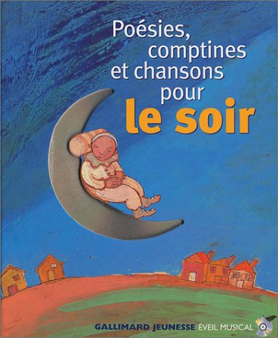 couverture de : Po&eacute;sies, comptines et chansons pour le soir