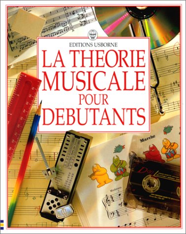 couverture de : La th&eacute;orie musicale pour d&eacute;butants