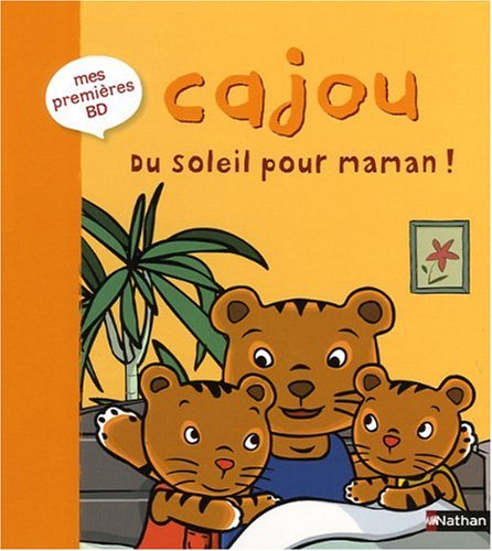 couverture de : Cajou. Du soleil pour maman !