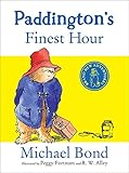 Paddington's Finest Hour by Michael Bond, R. W. Alley