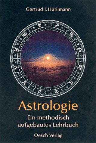 Download Astrologie: Ein methodisch aufgebautes Lehrbuch