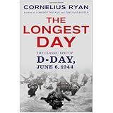 Longest Day: The Classic Epic of D Day