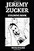 Produktbild Jeremy Zucker Coloring Book: Legendary 3OAK Member and Indie Pop Star, Legendary Musician and Singing Prodigy Inspired Adult Coloring Book (Jeremy Zucker Books, Band 0)