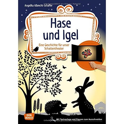 Hase und Igel: Eine Geschichte für unser Schattentheater mit Textvorlage und Figuren zum Ausschneiden (Geschichten und Figuren für unser Schattentheater)