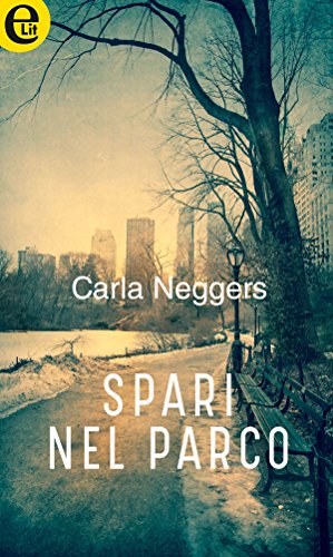 Carla Neggers - Spari nel parco (2017)