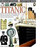 Titanic (DK Eyewitness Books) by DK