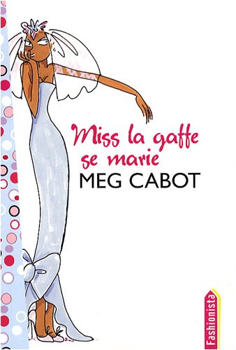 Miss la gaffe se marie