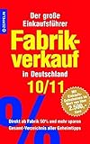 Image de Fabrikverkauf in Deutschland - 10/11: Der große Einkaufsführer mit Einkaufsgutscheinen im Wert von