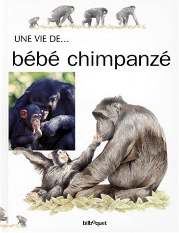 <a href="/node/5868">Vie de... bébé chimpanzé</a>