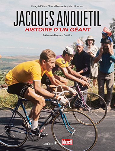 Download Jacques Anquetil, l'histoire d'un géant Download Jacques Anquetil, l'histoire d'un géant