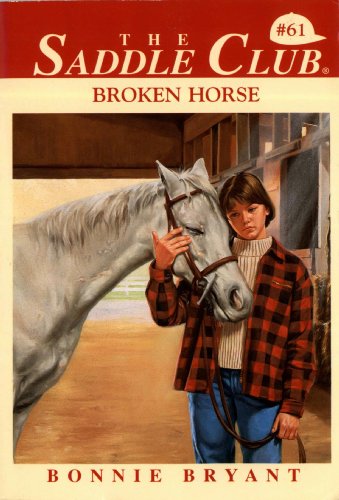 Broken Horse (Saddle Club series Book 61) (English Edition)