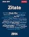 Zitate 2014: Das treffende Zitat. Witz und Weisheit für jeden Tag by