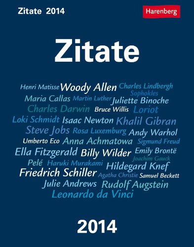 Zitate 2014: Das treffende Zitat. Witz und Weisheit für jeden Tag