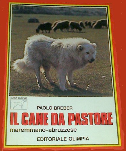 Download Il cane da pastore maremmano abruzzese Download Il cane da pastore maremmano abruzzese