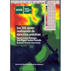 Los sig raster: realización de ejercicios prácticos