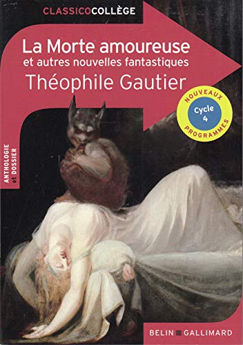 La Morte amoureuse et autres nouvelles fantastiques en ligne La Morte amoureuse et autres nouvelles fantastiques en ligne