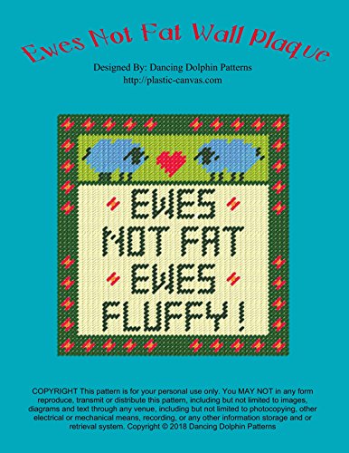 Ewes Not Fat Wall Plaque: Plastic Canvas Pattern