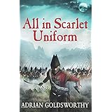 All in Scarlet Uniform (The Napoleonic Wars)