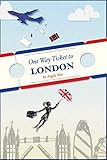 Image de One Way Ticket to London (English Edition)