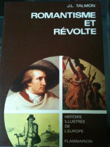 Romantisme et révolte. l'europe entre 1815 et 1848 . traduit de l'anglais. Romantisme et révolte. l'europe entre 1815 et 1848 . traduit de l'anglais.
