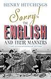 Sorry! The English and Their Manners by