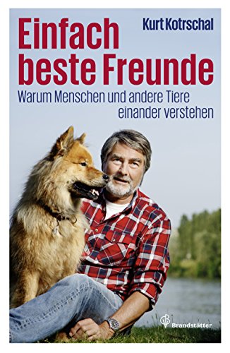 Download Einfach beste Freunde: Warum Menschen und andere Tiere einander verstehen Download Einfach beste Freunde: Warum Menschen und andere Tiere einander verstehen