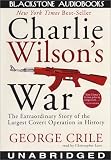 Charlie Wilsons War: Library Edition Charlie Wilsons War: Library Edition