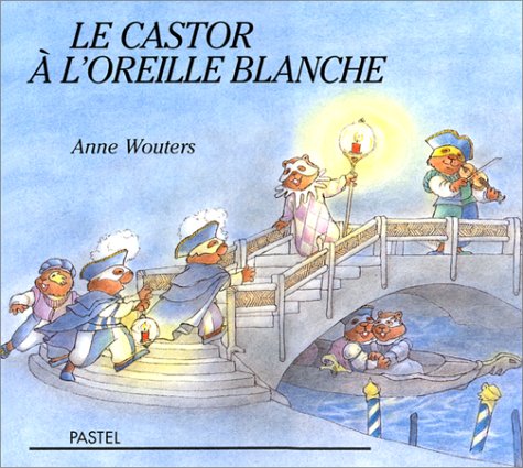 couverture de : Le Castor &agrave; l'oreille blanche