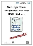 Schulproben von bayerischen Grundschulen HSU 3/4 Band 2 mit ausführlichen Lösungen nach LehrplanPLUS by 