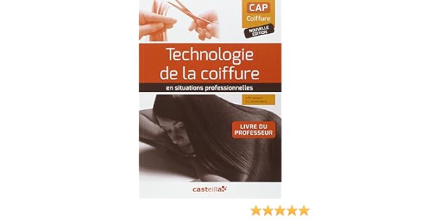 Technologie De La Coiffure En Situation Professionnelle - 