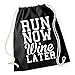 Produktbild Run Now - Wine Later Gymsack Black Certified Freak