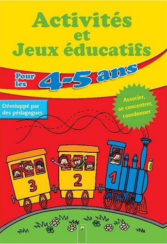 Download Activités et jeux éducatifs pour les 4-5 ans Download Activités et jeux éducatifs pour les 4-5 ans