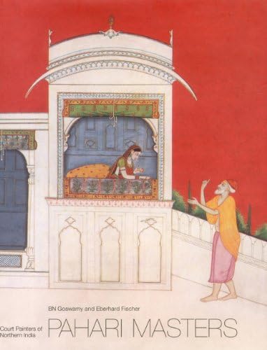 B.N. GoswamyPahari Masters: Court Painters of Northern India