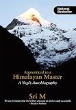 Image de Apprenticed to a Himalayan Master (A Yogi's Autobiography) (English Edition)