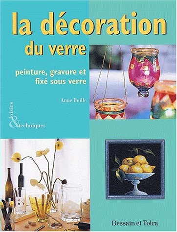 couverture de : La d&eacute;coration du verre