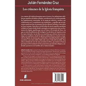 Los crímenes de la Iglesia franquista: Confesiones de un cura exiliado en Francia