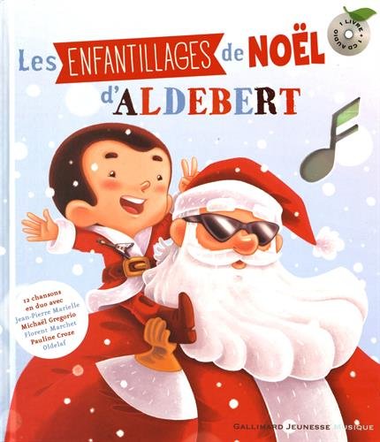 Les  enfantillages de Noël d'Aldebert